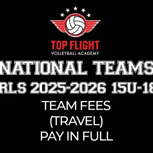 Girls 2025-2026 | 15U-18U | Team Fees for National Teams (Travel) – Pay In Full
