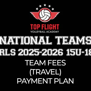 Girls 2025-2026 | 15U-18U | Team Fees for National Teams (Travel) – Payment Plan (Blaylock)