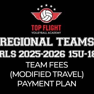 Girls 2025-2026 | 15U-18U | Team Fees for Regional Teams (Modified Travel) – Payment Plan