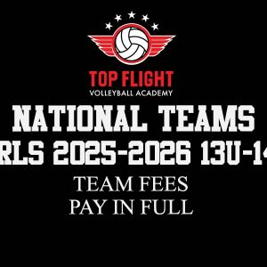 Girls 2025-2026 | 13U-14U | Team Fees for National Teams (Travel) – Pay In Full